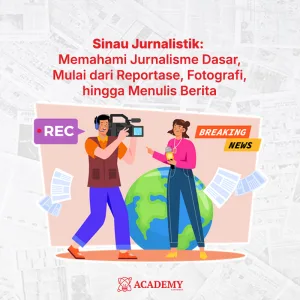 Kelas Sinau Jurnalistik - ACADEMY by EPOCHSTREAM